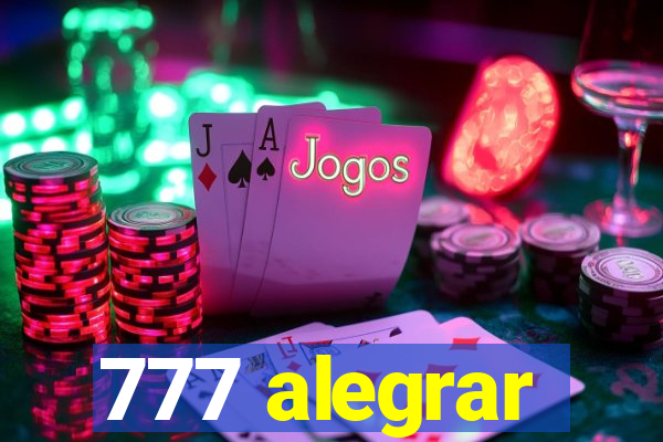 777 alegrar